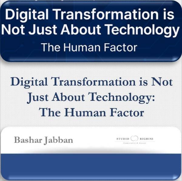 Digital Transformation is Not Just About Technology: The Human Factor 