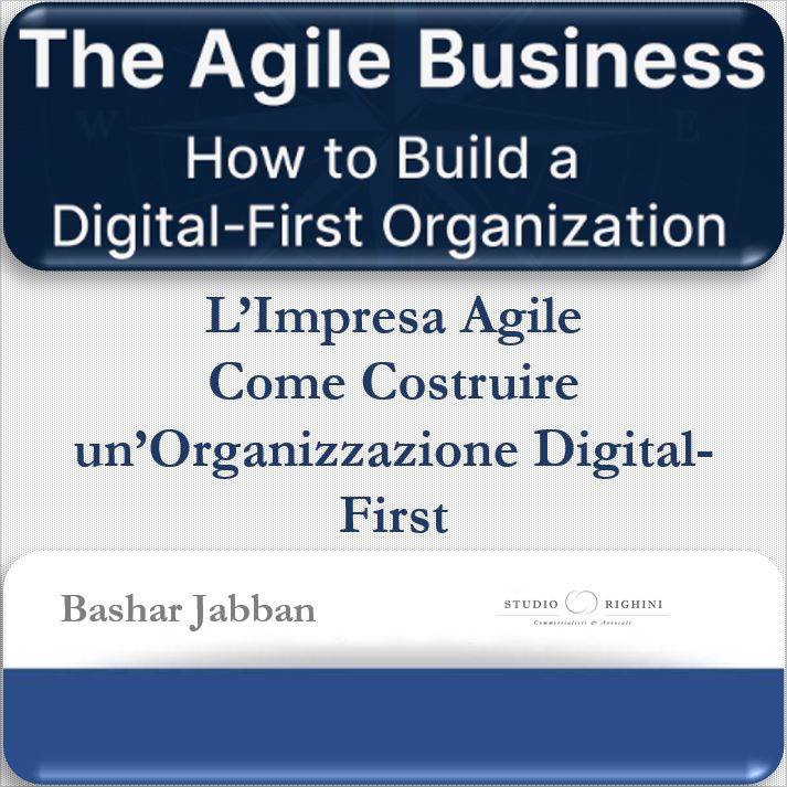 L’Impresa Agile – Come Costruire un’Organizzazione Digital-First