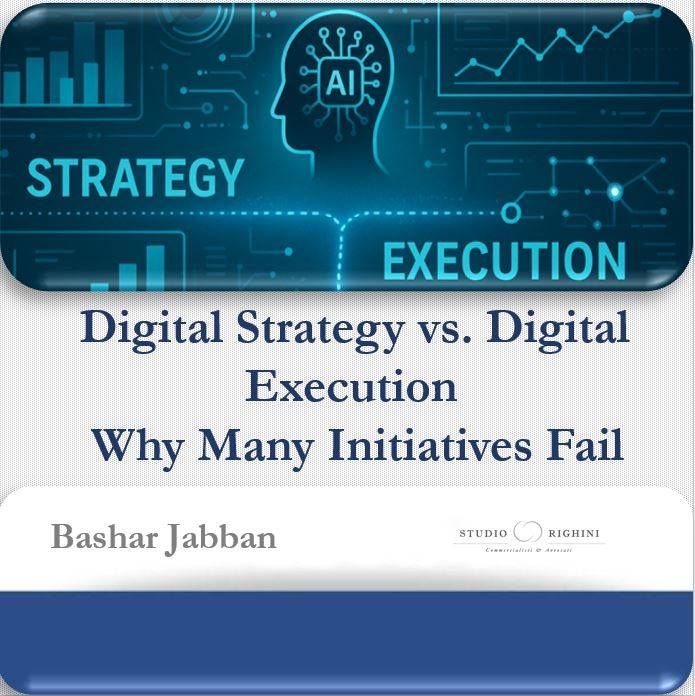 Digital Strategy vs. Digital Execution - Why Many Initiatives Fail  