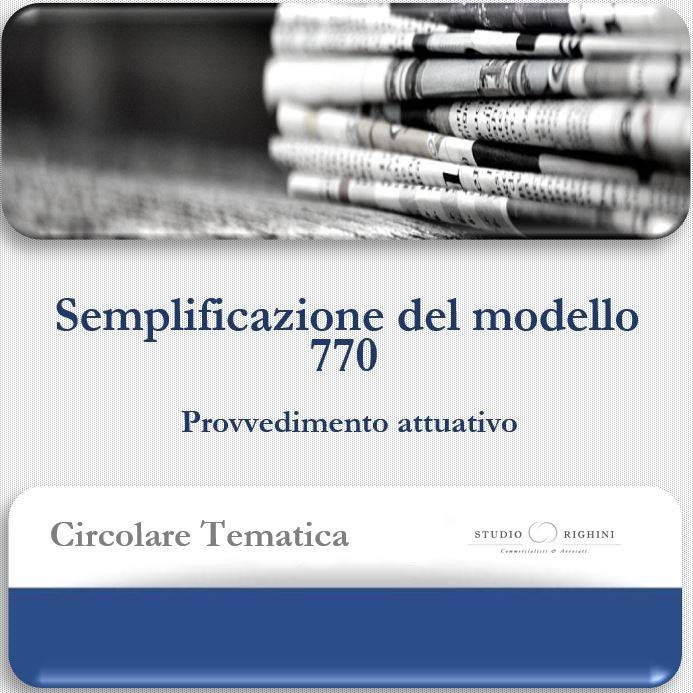Circolare Tematica - Semplificazione del modello 770 - Invio con modello F24 mensile - Provvedimento attuativo