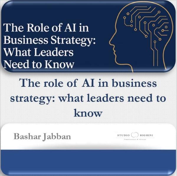 The role of AI in business strategy: what leaders need to know 