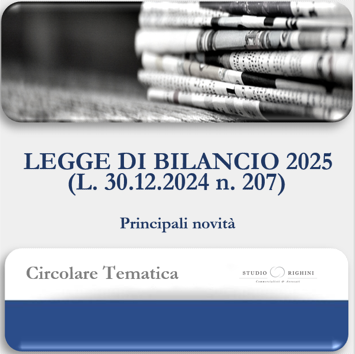Circolare Tematica - Legge di Bilancio 2025 (L. 30.12.2024 n. 207) Principali novit&#224;