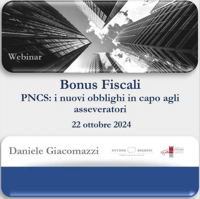 Bonus Fiscali - PNCS: i nuovi obblighi in capo agli asseveratori
