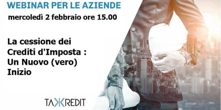 WEBINAR - La cessione dei Crediti d&#39;Imposta - Un nuovo (vero) Inizio