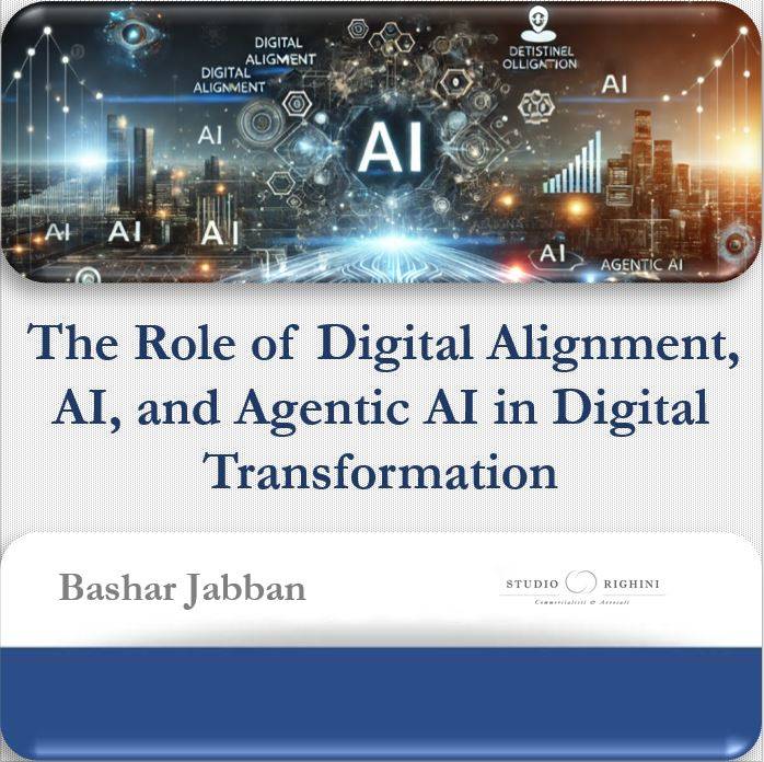 The Role of Digital Alignment, AI, and Agentic AI in Digital Transformation 