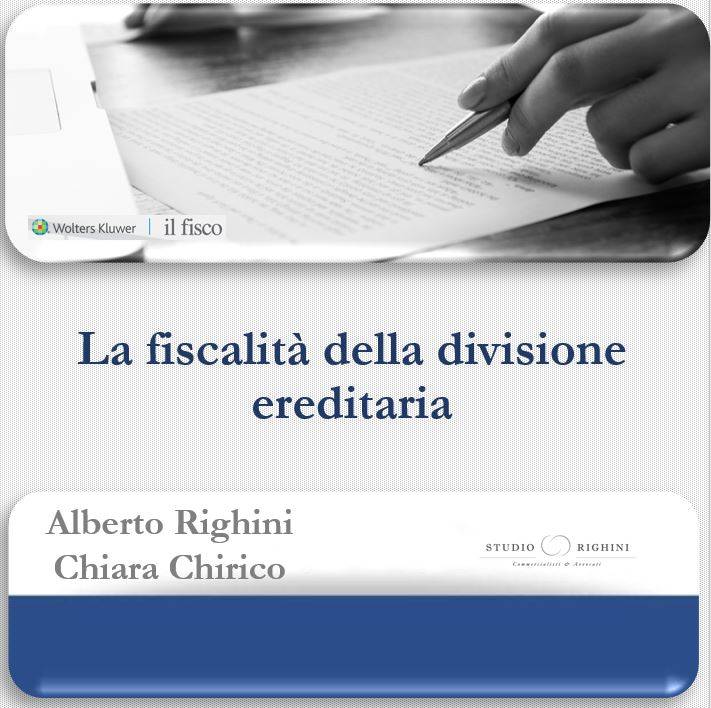 La fiscalit&#224; della divisione ereditaria