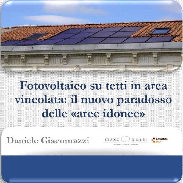 Fotovoltaico su tetti in area vincolata: il nuovo paradosso delle "aree idonee"