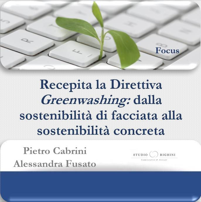 Recepita la Direttiva Greenwashing: dalla sostenibilità di facciata alla sostenibilità concreta