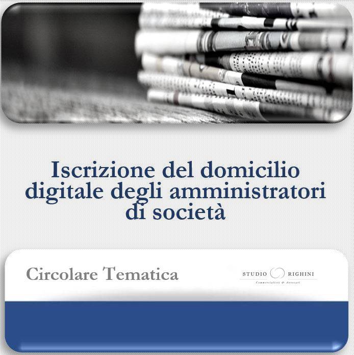Obbligo di iscrizione del domicilio digitale degli amministratori di societ&#224;