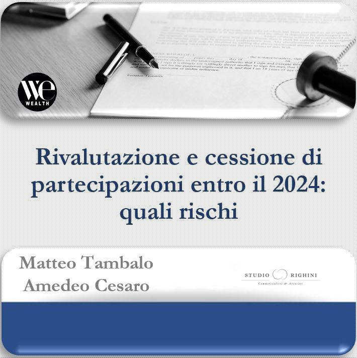 Rivalutazione e cessione di partecipazioni entro il 2024: quali rischi