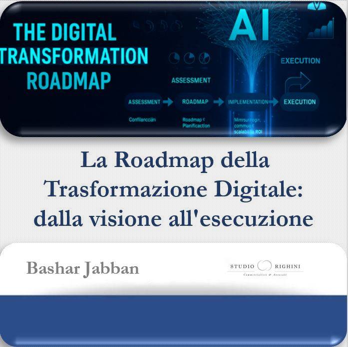 La Roadmap della Trasformazione Digitale: dalla Visione all’Esecuzione