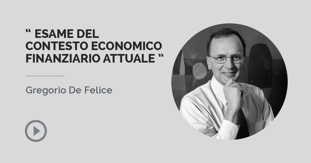 ESAME DEL CONTESTO ECONOMICO FINANZIARIO ATTUALE