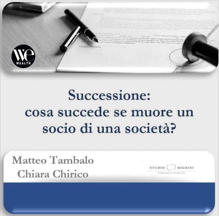 Successione: cosa succede se muore un socio di una societ&#224;?
