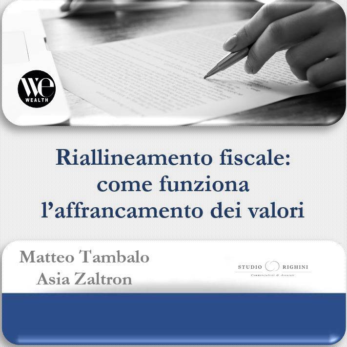 Riallineamento fiscale: come funziona l’affrancamento dei valori