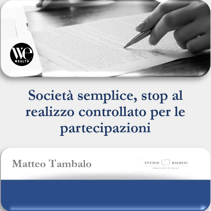 Società semplice, stop al realizzo controllato per le partecipazioni