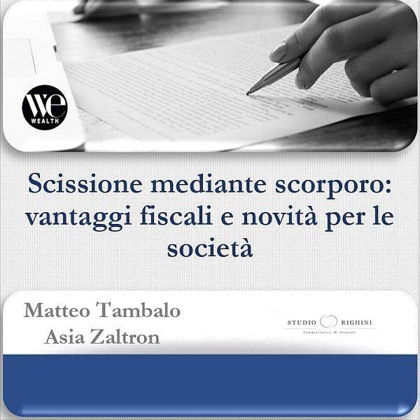 Scissione mediante scorporo: vantaggi fiscali e novit&#224; per le societ&#224;