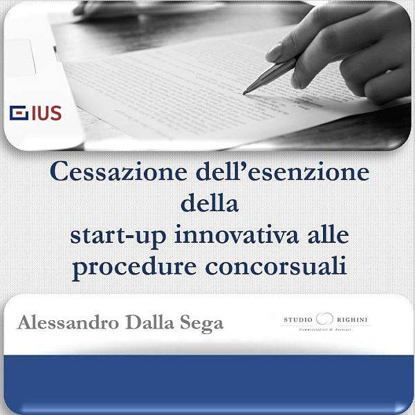 Cessazione dell’esenzione della start-up innovativa alle procedure concorsuali