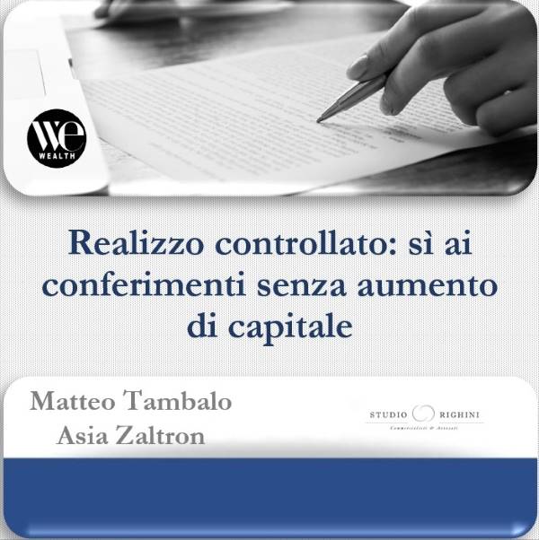 Realizzo controllato: sì ai conferimenti senza aumento di capitale